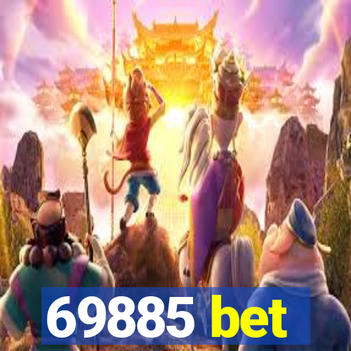 69885 bet
